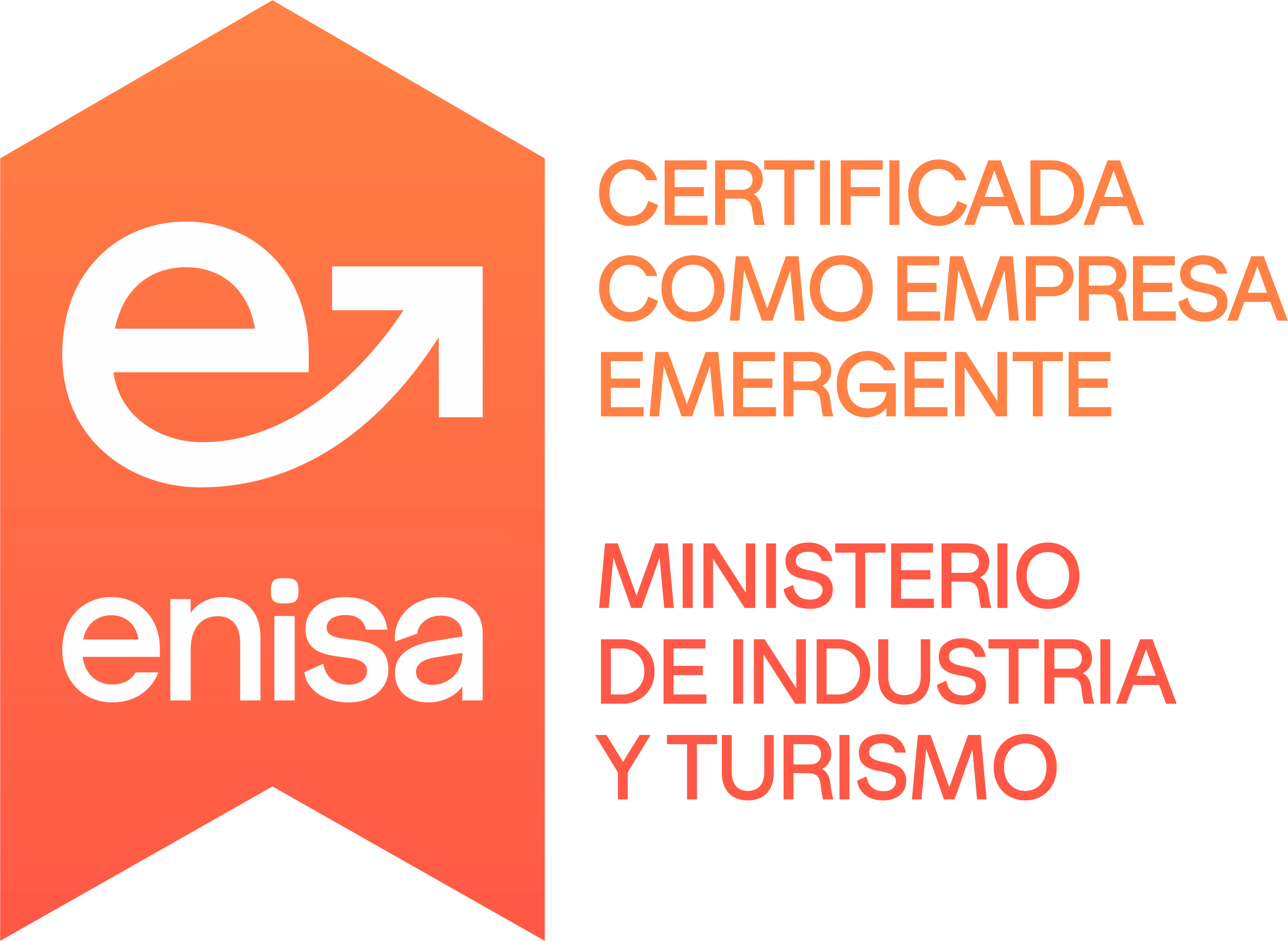 Sello de certificación en forma de bandera naranja con el logo de Enisa y texto que dice: Certificada como empresa emergente, Ministerio de Industria y Turismo.